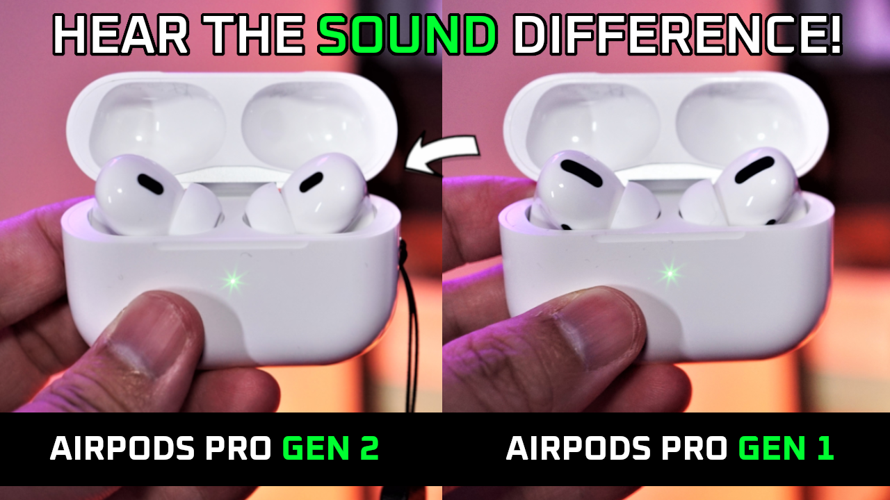 AirPods Pro Gen 2 vs Gen 1 Sound Quality. Hear the